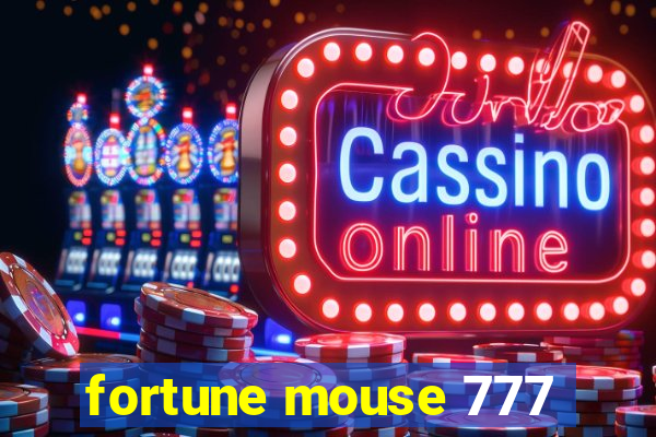 fortune mouse 777